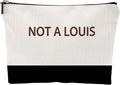 ZUYUROU Funny Makeup Bag for Women - NOT A LOUIS Sarcastic Quote Pouch - Trendy Two-Tone Canvas Cosmetic Organizer - Humorous Gag Gift for Best Friend, Travel, and Daily Use by ZUYUROU