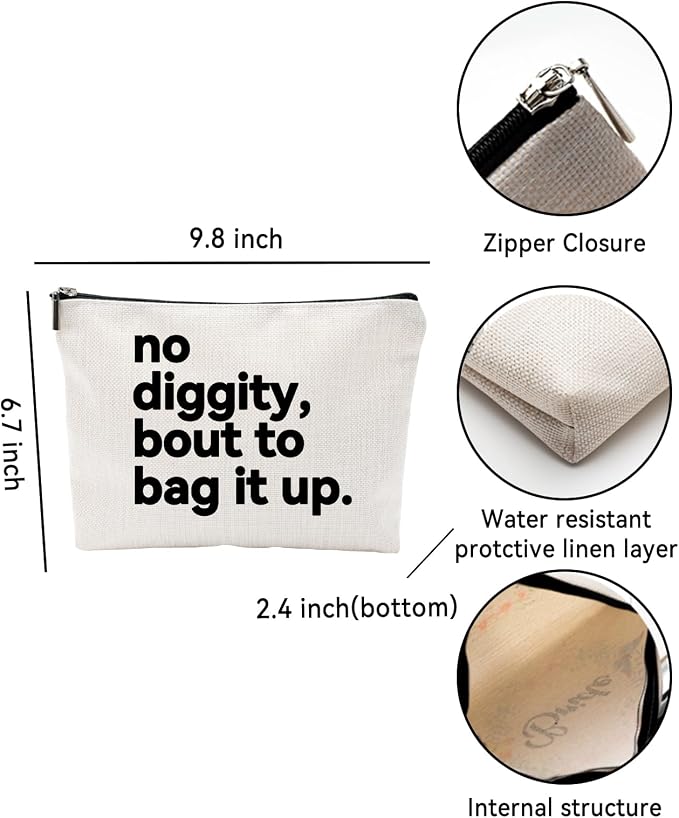 ZUYUROU Funny Gifts for Women – “No Diggity, Bout to Bag It Up” Funny Cosmetic Pouch with Zipper, Travel Toiletry Bag Organizer, Best Friend Birthday Gifts - Image 2