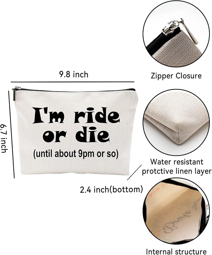 ZUYUROU Funny Introvert Makeup Bag I'm Ride or Die Until 9pm Or So Canvas Cosmetic Pouch Travel Toiletry Organizer for Women Closest Friend Birthday Girls Weekend Gift, Double Sided - Image 3